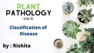 Classification of Disease • Plant Pathology lec 2 • Go For Agriculture Education icar bhu ibps [upl. by Haelam680]