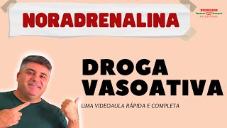 Drogas Vasoativas NORADRENALINA [upl. by Ellennej]