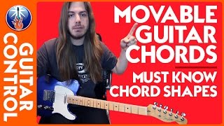 Moveable Guitar Chords  Must Know Chord Shapes [upl. by Cletis]