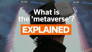 Explainer What is the metaverse [upl. by Idette964]