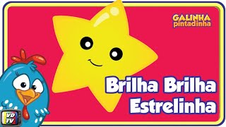 Brilha Brilha Estrelinha  Galinha Pintadinha 4 [upl. by Nahshunn]