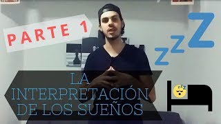 PARTE 1  quotLa interpretación de los sueñosquot  Psicoanálisis Freud UBA [upl. by Yelknirb]