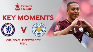 Chelsea v Leicester City  Key Moments  Final  Emirates FA Cup 202021 [upl. by Siraj]