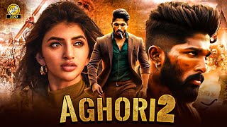 AGHORI quot Allu Arjun 2025 South New Release Hindi Dubbed Movie  South Indian Action Movies [upl. by Natsyrk]