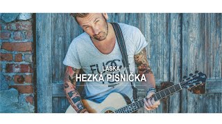 LÁSKA  Hezká písnička official 4K [upl. by Lleder]