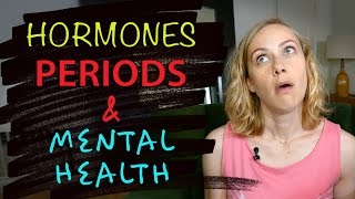 YOUR PERIOD hormones amp mental health  Kati Morton [upl. by Dominic823]