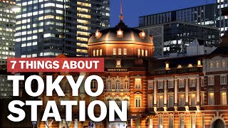 7 Things to know about Tokyo Station  japanguidecom [upl. by Redep]