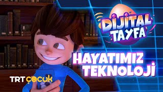 Dijital Tayfa  Hayatımız Teknoloji [upl. by Dira]