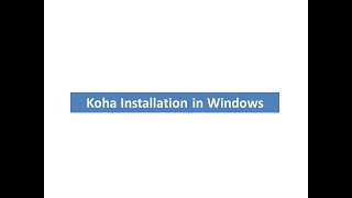 Koha Installation in Windows [upl. by Brigham]