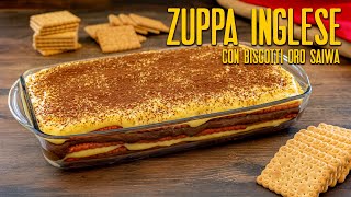 ZUPPA INGLESE CON BISCOTTI ORO SAIWA Ricetta Facile  Fatto in Casa da Benedetta [upl. by Nna]