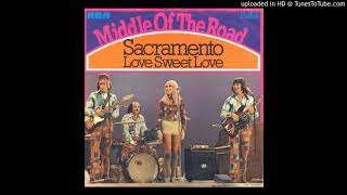 Middle Of The RoadSacramento 1972 [upl. by Gurango743]