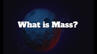 What is Mass [upl. by Matejka533]