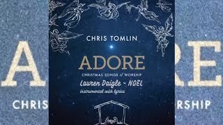 Lauren Daigle  Noel  Instrumental Track with Lyrics [upl. by Erin214]