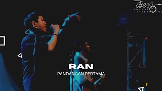 RAN  PANDANGAN PERTAMA LIVE [upl. by Trenna]