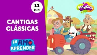 Vídeos Educativos com Cantigas Clássicas  Música para Crianças  PlayKids [upl. by Tterej]