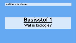 Havo 4  Inleiding in de biologie  Basisstof 1 Wat is biologie [upl. by Ellicul]