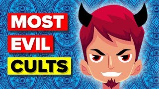 The Most Evil Cults In The History of Mankind [upl. by Groscr626]