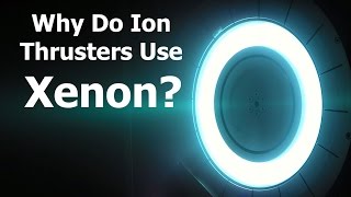 Why Do Ion Thrusters Use Xenon KSP Doesnt Teach [upl. by Silletram]