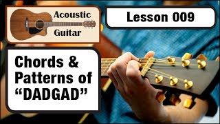 ACOUSTIC GUITAR 009 Chords amp Patterns of DADGAD Tuning [upl. by Damon364]