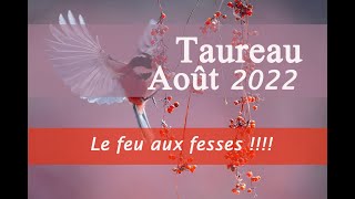 ♉TAUREAU ♉ Août 2022  quot Les fesses entre deux chaises quot TAROSCOPE Guidance [upl. by Adnohral]