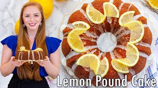 EASY Lemon Pound Cake Recipe  Extra Lemony with Lemon Glaze [upl. by Essiralc]