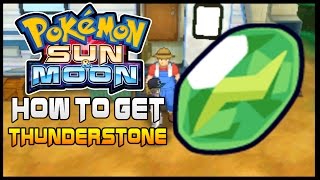 Pokemon Sun and Moon Where to get Thunder stone  How to get Thunderstone [upl. by Ellevehc713]