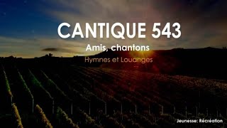 CANTIQUE 543 HYMNES ET LOUANGES DES EGLISES ADVENTISTES DU SEPTIÈME JOUR [upl. by Nnaira]