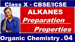 Organic 04  ALKANES  Preparation and Properties of ALKANE  Methane amp Ethane  CBSEICSE  X CLASS [upl. by Prakash72]