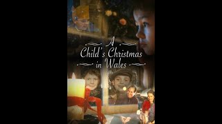 MOVIE  A CHILDS CHRISTMAS IN WALES [upl. by Airekahs]