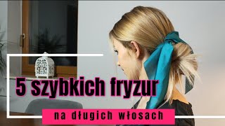 Fryzury na długie włosy 5 szybkich sposobów [upl. by Towroy528]