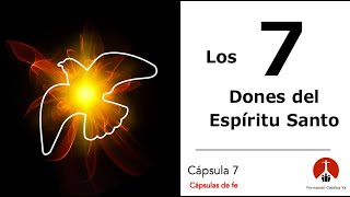 Los 7 dones del Espíritu Santo [upl. by Allisan333]