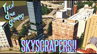 How to Get SKYSCRAPERS in Cities Skylines 🤔🤔🤔 [upl. by Nottarts]