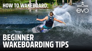 How to Wakeboard  Beginner Wakeboarding Tips [upl. by Lampert]