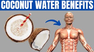 COCONUT WATER BENEFITS  21 Reasons to Drink Coconut Water Every Day [upl. by Vikki68]