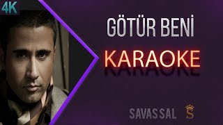 Götür Beni Gittiğin Yere Karaoke [upl. by Syst]