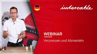 Webinar Verpressen und Abmanteln  INTERCABLE [upl. by Leugim]