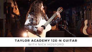 Taylor Academy 12EN Classical Guitar played by Nick Hosford  Gruhn Guitars in Nashville [upl. by Neimad410]