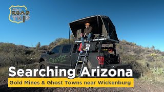 Gold Mines and Ghost Towns near Wickenburg  Searching Arizona Abandoned Places [upl. by Arbed]