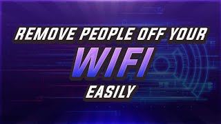 How To Kick People Off WiFi   Remove People from your Wifi Network  2020 [upl. by Eimilb]