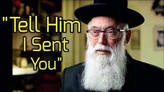 quotTell Him I Sent Youquot  An Amazing Story About the Lubavitcher Rebbe [upl. by Muiram]