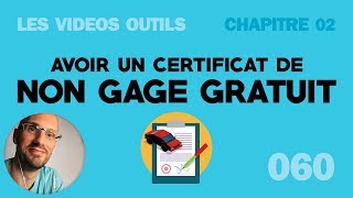 Avoir un certificat de non gage gratuitement [upl. by Margarete]