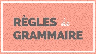 Règles de Grammaire [upl. by Eanahs]