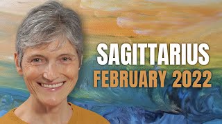 SAGITTARIUS February 2022 Astrology Horoscope Forecast [upl. by Llehsar]