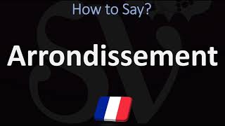 How to Pronounce Arrondissement PARIS French Pronunciation Guide [upl. by Casar]