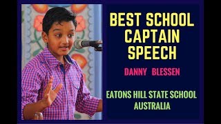 BEST SCHOOL CAPTAIN Speech  DANNY BLESSEN  Public Speaking [upl. by Icyaj]