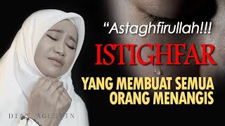 Istighfar  Dzikir Taubat Istighfar Menyentuh Hati  Dian Agustin  Haqi Official [upl. by Edia430]