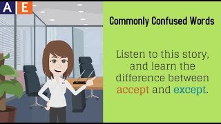 Commonly Confused Words  Accept and Except [upl. by Obara]