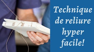 Technique de reliure hyper facile [upl. by Haberman460]