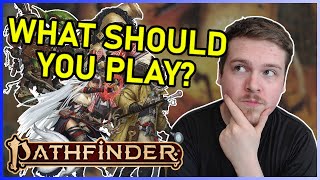 Which CLASS Should YOU Play in Pathfinder 2e [upl. by Anec]