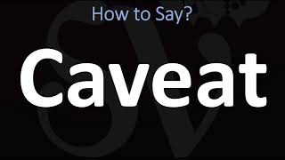 How to Pronounce Caveat CORRECTLY [upl. by Nadoj]